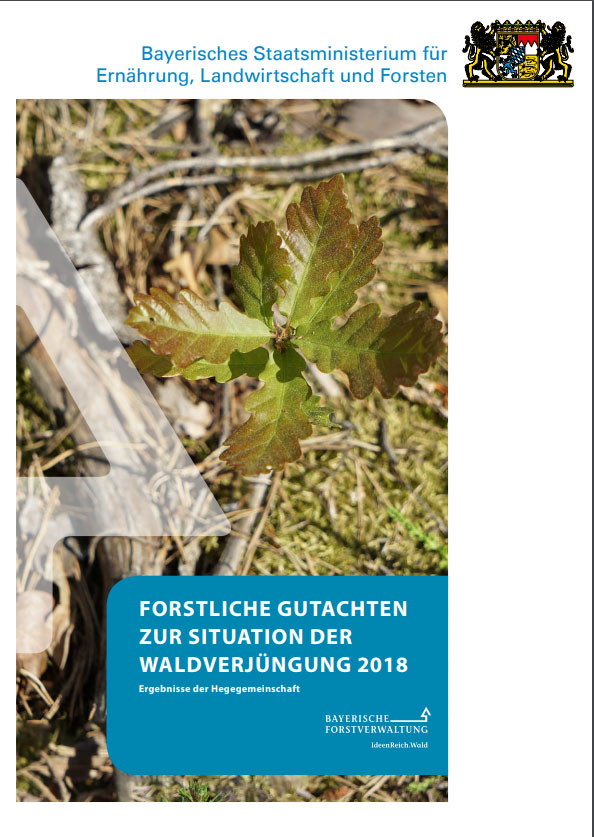 FORSTLICHE GUTACHTEN ZUR SITUATION DER WALDVERJÜNGUNG 2018